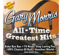 Gary Morris - All Time Greatest Hits