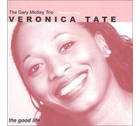 Gary Motley Trio feat. Veronica Tate - The Good Life (US Import)