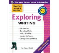 Gary Muschla Practice Makes Perfect Exploring Writing (Tascabile)