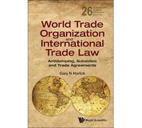 Gary N Horlick World Trade Organization And International Tra (Copertina rigida)