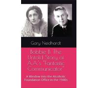 Gary Neidhardt Bobbie B. The Untold Story of A.A.'s "Fantasti (Copertina rigida)