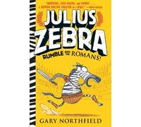 Gary Northfield Julius Zebra: Rumble with the Romans (Tascabile) Julius Zebra