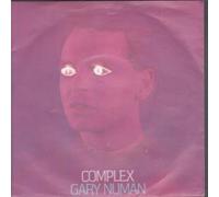 GARY NUMAN - COMPLEX 7 INCH (7" VINYL 45) DUTCH BEGGARS BANQUET 1979
