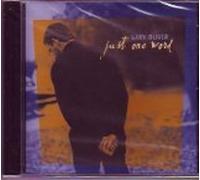 Gary Oliver - Just one word