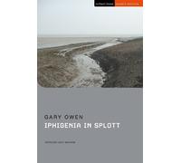 Gary Owen Iphigenia in Splott (Tascabile) Student Editions