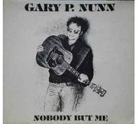 GARY P. NUNN - Gary P Nunn - Nobody But Me [LP]