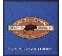 Gary P. Nunn - It's a Texas Thing