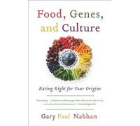 Gary Paul Nabhan Food, Genes, and Culture (Tascabile)