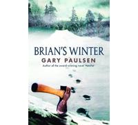 Gary Paulsen Brian's Winter (Copertina rigida) Hatchet Adventure