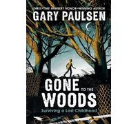 Gary Paulsen Gone to the Woods (Tascabile)