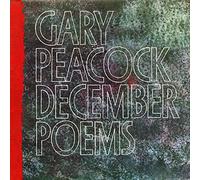 Gary Peacock - December Poems