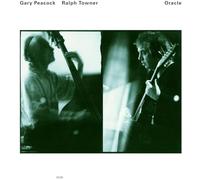 Gary Peacock; Ralph Towner - Gary Peacock; Ralph Towner: Oracle [Luminessence Series]
