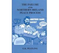 Gary Peatling Failure of the Northern Ireland Peace Process (Copertina rigida)