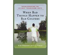 Gary Perkinson Dr. T. J. To When Bad Things Happen to Bad Gol (Copertina rigida)