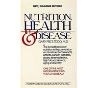 Gary Price Todd, M.D. Nutrition, Health and Disease (Tascabile)