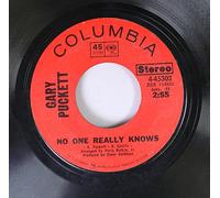 GARY PUCKETT - GARY PUCKETT 45 RPM NO ONE REALLY KNOWS / KEEP THE CUSTOMER SATISFIED