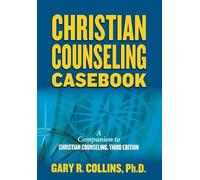 Gary R. Collins Christian Counseling Casebook (Tascabile)