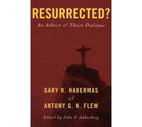 Gary R. Habermas Antony G. N. Flew Resurrected? (Tascabile)