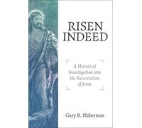 Gary R. Habermas Risen Indeed (Tascabile)