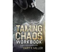 Gary R. Miller Taming Chaos Workbook (Copertina rigida)
