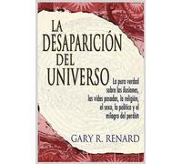 Gary R Renard La desaparición del universo (Disappearance of the Uni (Tascabile)