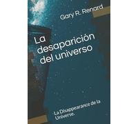 Gary R Renard La desaparición del universo (Tascabile)