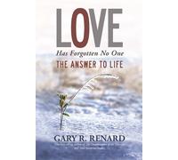 Gary R. Renard Love Has Forgotten No One (Tascabile)