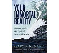 Gary R. Renard Your Immortal Reality (Tascabile)