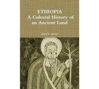 Gary R. Varner ETHIOPIA: A Cultural History of an Ancient Land (Tascabile)