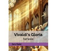 Gary Rader Vivaldi's Gloria: Full Score (Tascabile)