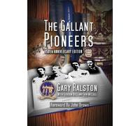 Gary Ralston Gordon Bell Iain McColl The Gallant Pioneers (Copertina rigida)