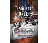 Gary Ralston Gordon Bell Iain McColl The Gallant Pioneers (Tascabile)