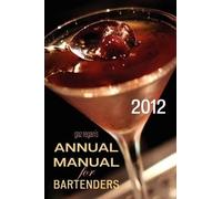 Gary Regan Gaz Regan's ANNUAL MANUAL for Bartenders, 2012 (Tascabile)