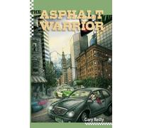 Gary Reilly The Asphalt Warrior (Tascabile) Asphalt Warrior