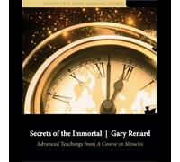 Gary Renard Secrets of the Immortal (CD)