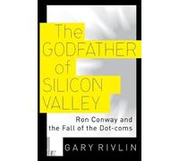 Gary Rivlin The Godfather of Silicon Valley (Tascabile)