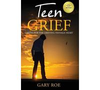 Gary Roe Teen Grief (Tascabile) Good Grief