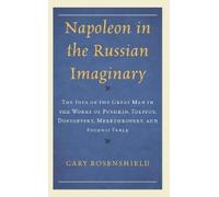 Gary Rosenshield Napoleon in the Russian Imaginary (Copertina rigida)