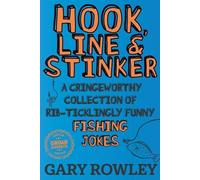 Gary Rowley Hook, Line & Stinker (Tascabile)