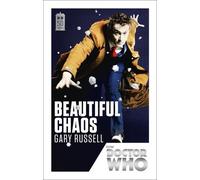 Gary Russell Doctor Who: Beautiful Chaos (Tascabile) DOCTOR WHO