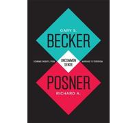 Gary S. Becker Richard A. Posner Uncommon Sense (Tascabile)