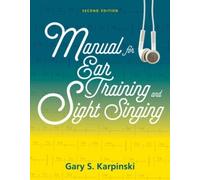 Gary S. Karpinsk Manual for Ear Training and Sight Singin (Mixed Media Product)