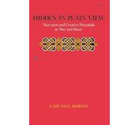 Gary Saul Morson Hidden in Plain View (Tascabile)