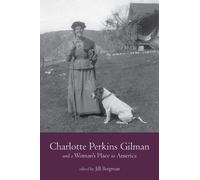 Gary Scharnhors Charlotte Perkins Gilman and a Woman's Place in Amer (Tascabile)