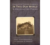 Gary Scharnhors Charlotte Perkins Gilman's in This Our World (Copertina rigida)