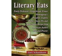 Gary Scharnhorst Literary Eats (Tascabile)