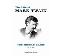 Gary Scharnhorst The Life of Mark Twain (Copertina rigida)