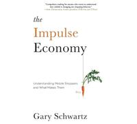 Gary Schwartz Impulse Economy (Tascabile)