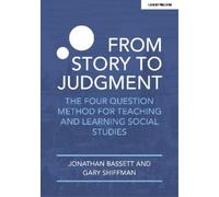 Gary Shiffman J From Story to Judgment: The Four Question Method for (Tascabile)