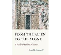Gary SJ Gurtler From the Alien to the Alone (Copertina rigida)